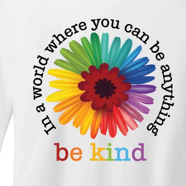 In A World Where You Can Be Anything Be Kind Womens CVC Long Sleeve Shirt