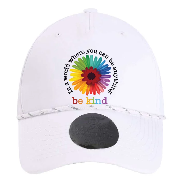 In A World Where You Can Be Anything Be Kind Performance The Dyno Cap