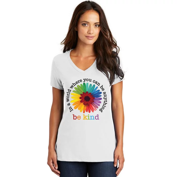 In A World Where You Can Be Anything Be Kind Women's V-Neck T-Shirt