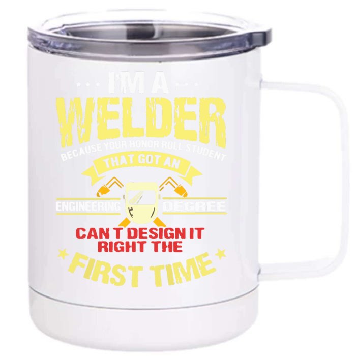 I'm A Welder I Can't Fix Stupid Funny Welding Front & Back 12oz Stainless Steel Tumbler Cup