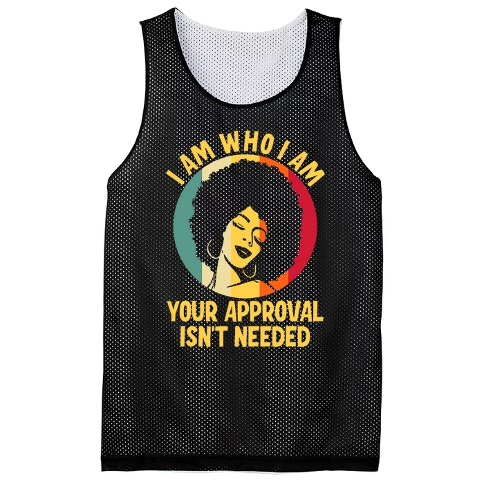 I Am Who I Am Your Approval Is Not Needed Black Woman Mesh Reversible Basketball Jersey Tank