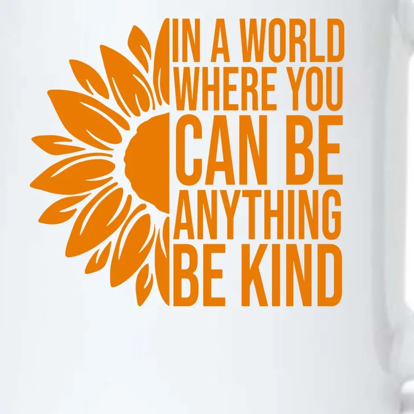 In A World Where You Can Be Anything Be Kind Sunflower Anti Bully Black Color Changing Mug