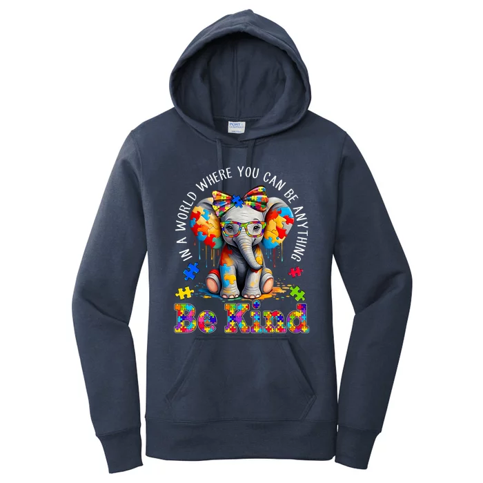 In A World Where You Can Be Anything Be Kind Autism Elephant Women's Pullover Hoodie