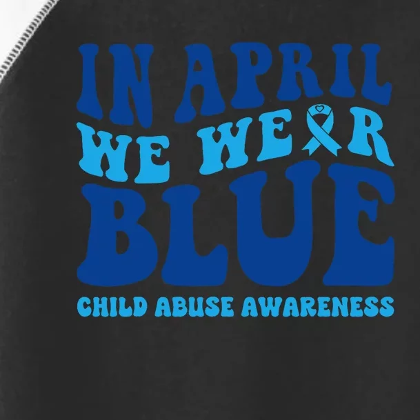 In April We Wear Blue Child Abuse Awareness Toddler Fine Jersey T-Shirt