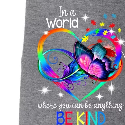 In A World Where You Can Be Anything Be Kind Autism Gift Doggie 3-End Fleece Hoodie