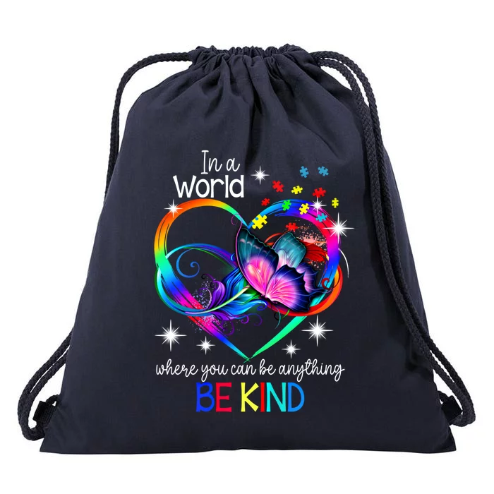 In A World Where You Can Be Anything Be Kind Autism Gift Drawstring Bag