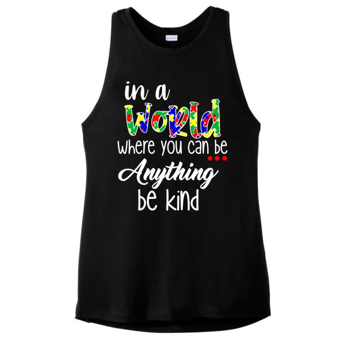 In A World Where You Can Be Anything Be Kind Autism Awareness Ladies Tri-Blend Wicking Tank