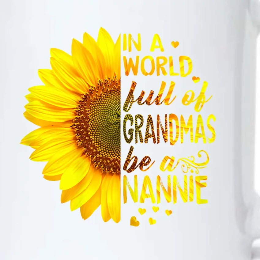 In A World Full Of Grandmas Be Nannie Sunflower Cool Gift Black Color Changing Mug