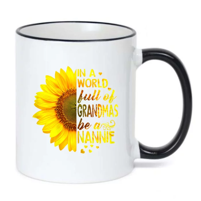 In A World Full Of Grandmas Be Nannie Sunflower Cool Gift Black Color Changing Mug