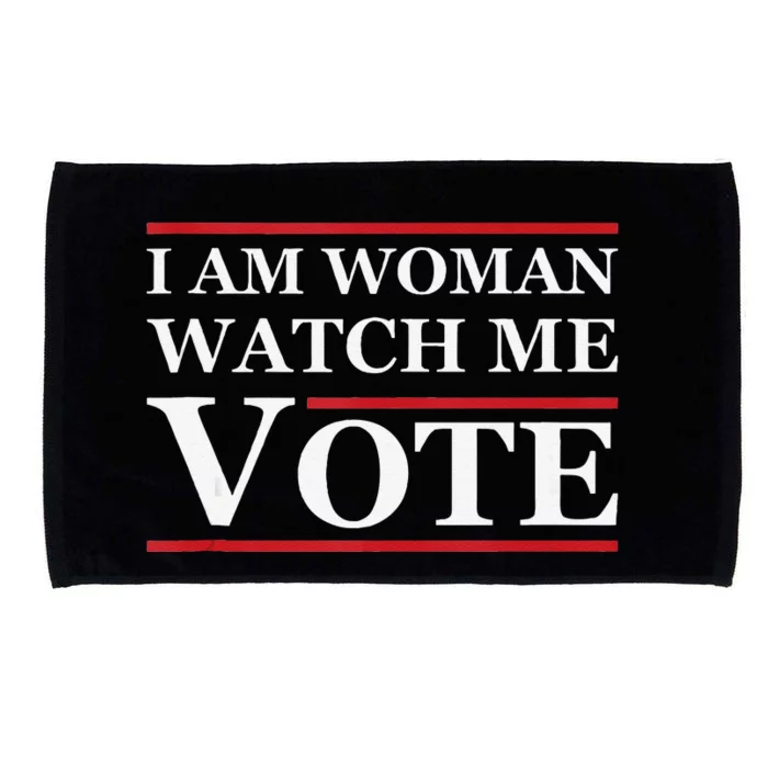 I Am Woman Watch Me Vote Feminist Presidential Election 2024 Microfiber Hand Towel