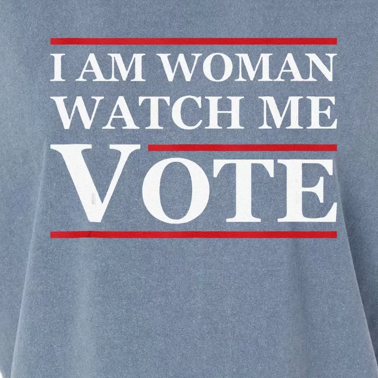 I Am Woman Watch Me Vote Feminist Presidential Election 2024 Garment-Dyed Women's Muscle Tee