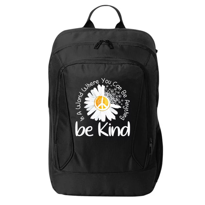 In A World Where You Can Be Anything Be Kind Peace Sign Cute Gift City Backpack