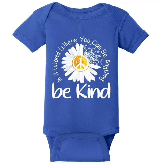 In A World Where You Can Be Anything Be Kind Peace Sign Cute Gift Baby Bodysuit