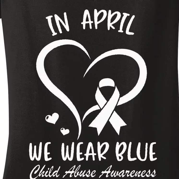 In April We Wear Blue Child Abuse Prevention Awareness Heart Women's V-Neck T-Shirt