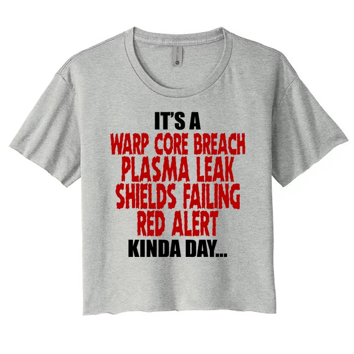 It's A Warp Core Plasma Leak Shield Funny Meme Women's Crop Top Tee