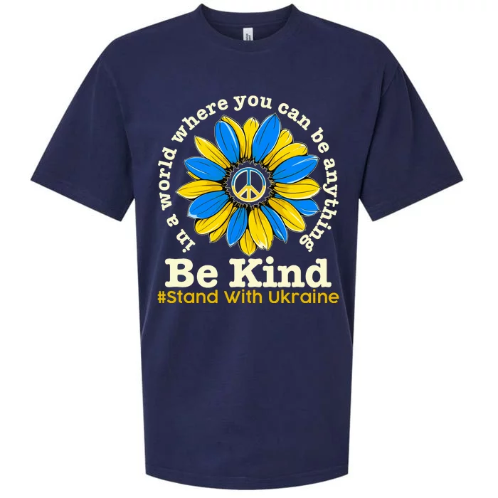 In A World Where You Can Be Anything Be Kind # Stand With Ukraine Sueded Cloud Jersey T-Shirt