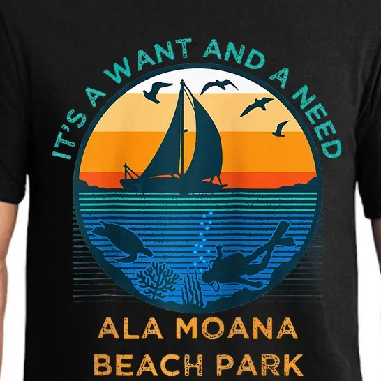 Its A Want And A Need Ala Moana Beach Park Funny Vacation Raglan Baseball Pajama Set