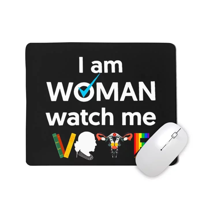 I Am Woman Watch Me Vote Mousepad