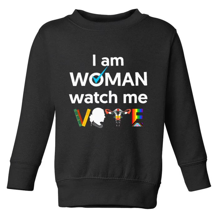 I Am Woman Watch Me Vote Toddler Sweatshirt