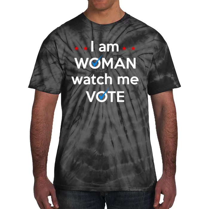 I Am Woman Watch Me Vote Tie-Dye T-Shirt