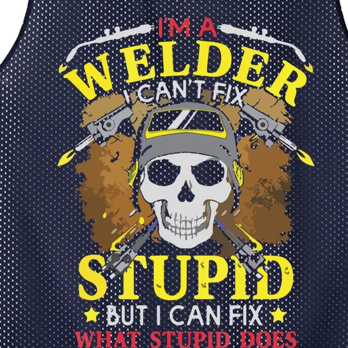 I'm A Welder I Can't Fix Stupid Funny Welding Tee Mesh Reversible Basketball Jersey Tank