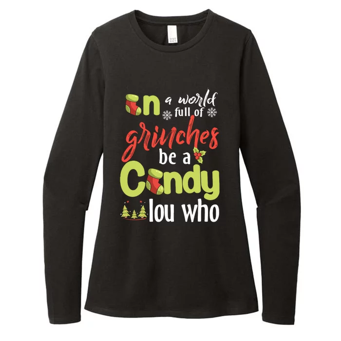 In A World Full Of Be A Cindy Lou Who Christmas Womens CVC Long Sleeve Shirt