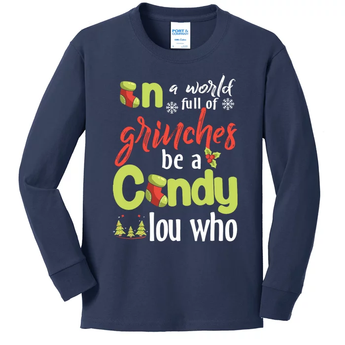 In A World Full Of Be A Cindy Lou Who Christmas Kids Long Sleeve Shirt