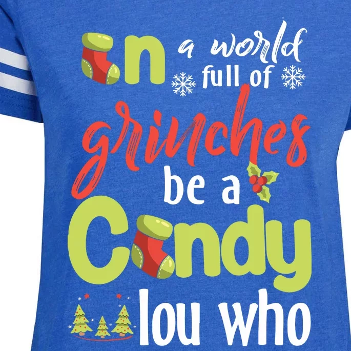 In A World Full Of Be A Cindy Lou Who Christmas Enza Ladies Jersey Football T-Shirt