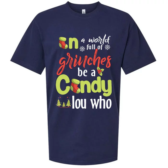 In A World Full Of Be A Cindy Lou Who Christmas Sueded Cloud Jersey T-Shirt