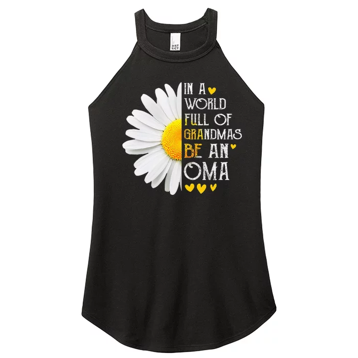 In A World Full Of Grandmas Be An Oma Daisy Mothers Day Women’s Perfect Tri Rocker Tank