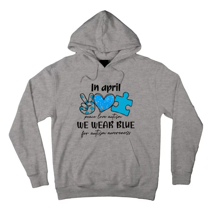 In April We Wear Blue Autism Awareness Tall Hoodie