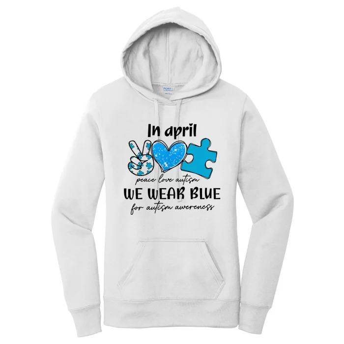 In April We Wear Blue Autism Awareness Women's Pullover Hoodie