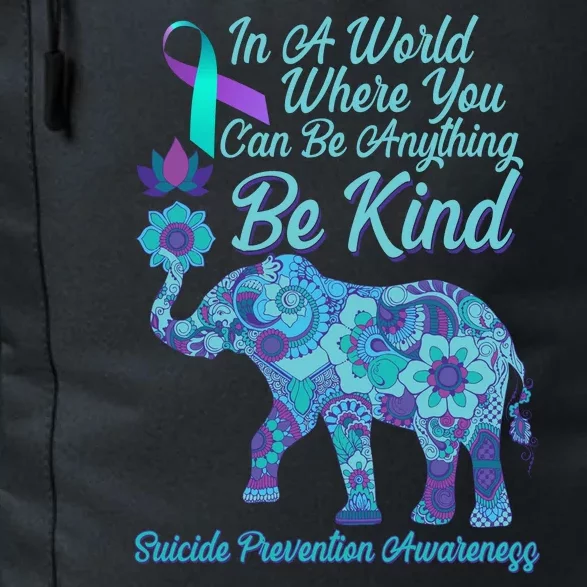 In A World Where You Can Be Anything Be Kind Elephant Daily Commute Backpack