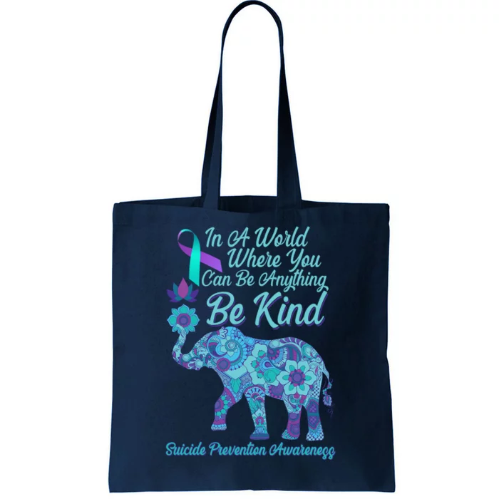 In A World Where You Can Be Anything Be Kind Elephant Tote Bag