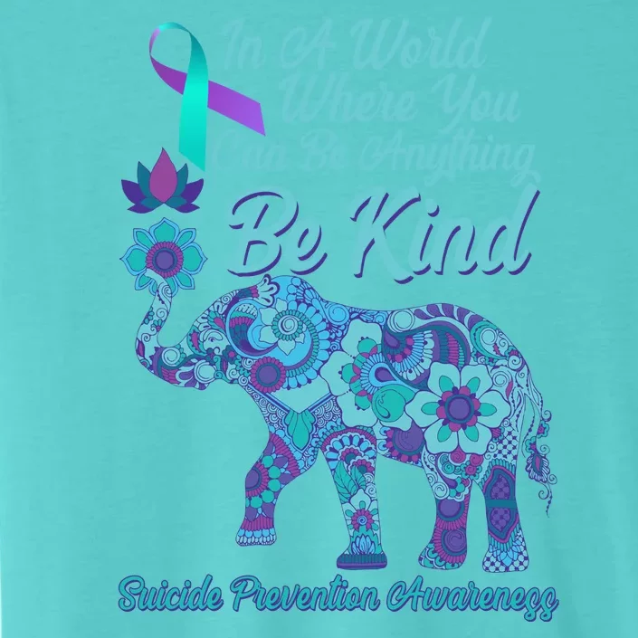 In A World Where You Can Be Anything Be Kind Elephant ChromaSoft Performance T-Shirt