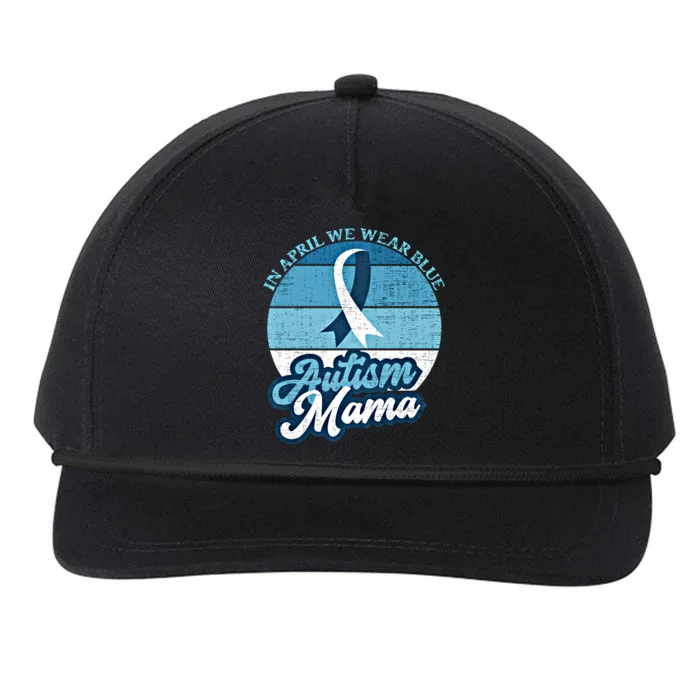 In April We Wear Blue Autism Mama World Autism Awareness Day Gift Snapback Five-Panel Rope Hat