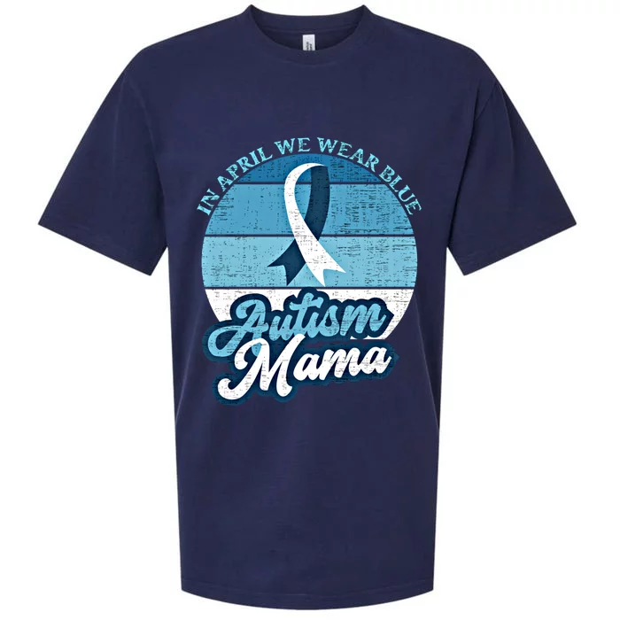 In April We Wear Blue Autism Mama World Autism Awareness Day Gift Sueded Cloud Jersey T-Shirt