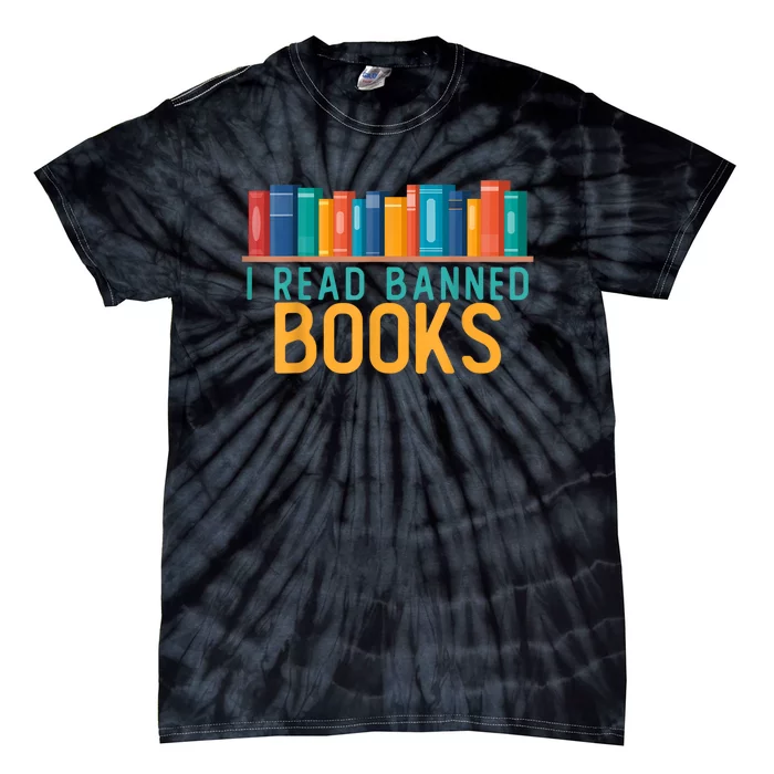 I Am With The Banned Books Shirts Funny I Read Banned Books Tie-Dye T-Shirt