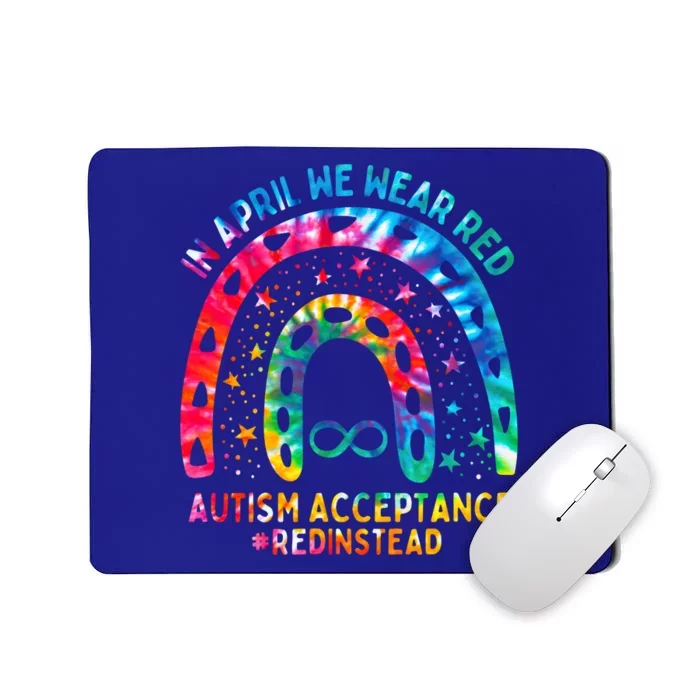 In April We Wear Red Autism Awareness Acceptance Red Instead Gift Mousepad