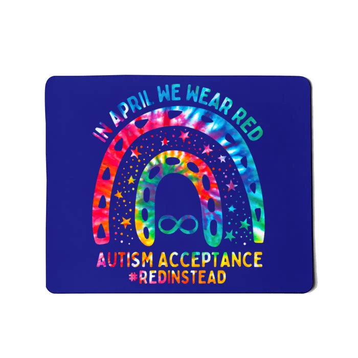 In April We Wear Red Autism Awareness Acceptance Red Instead Gift Mousepad