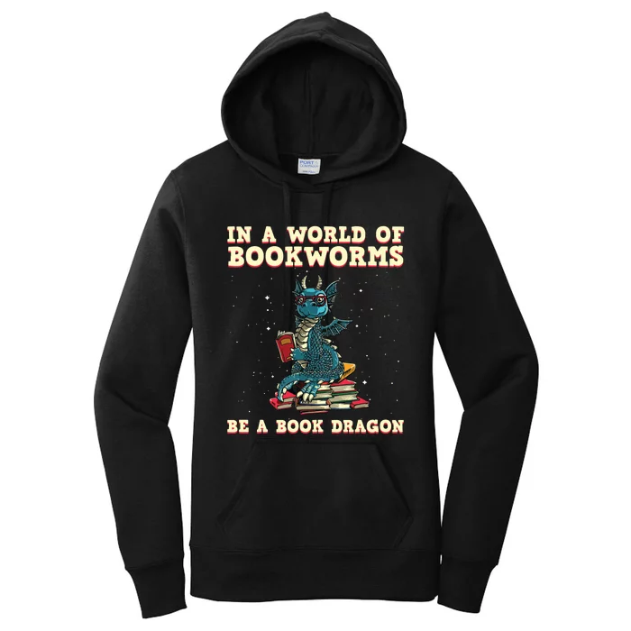 In A World Full Of Bookworms Be A Book Dragon Women's Pullover Hoodie