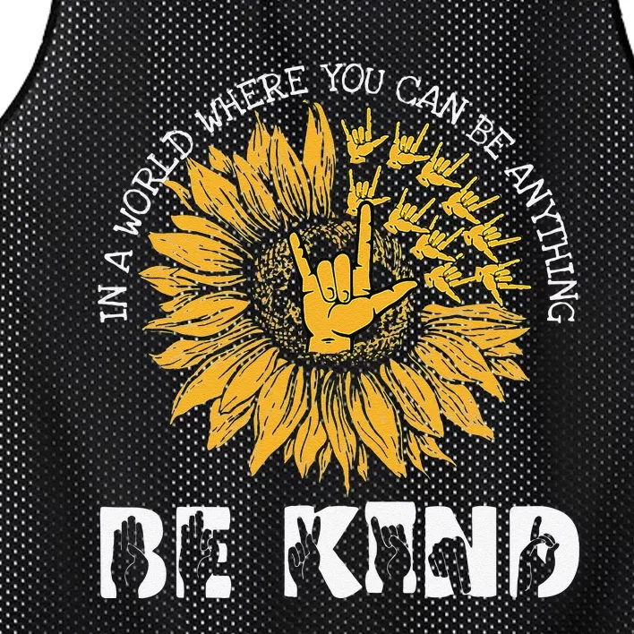 In A World Where You Can Be Anything Be Kind Deaf Awareness Mesh Reversible Basketball Jersey Tank