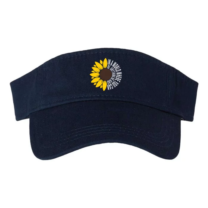 In A World Where You Can Be Anything Be Kind Sunflower Anti Bullying Valucap Bio-Washed Visor