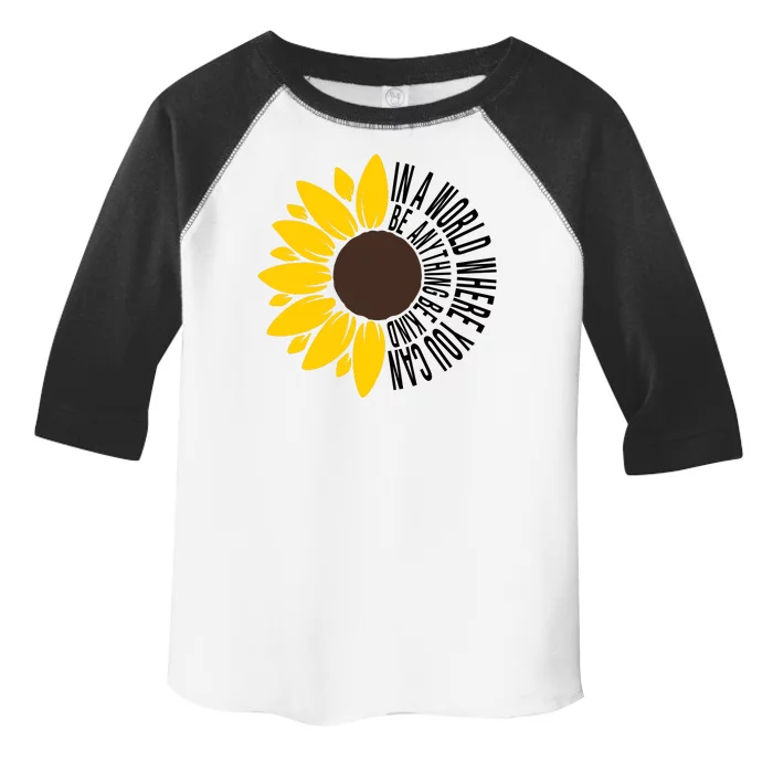 In A World Where You Can Be Anything Be Kind Sunflower Anti Bullying Toddler Fine Jersey T-Shirt