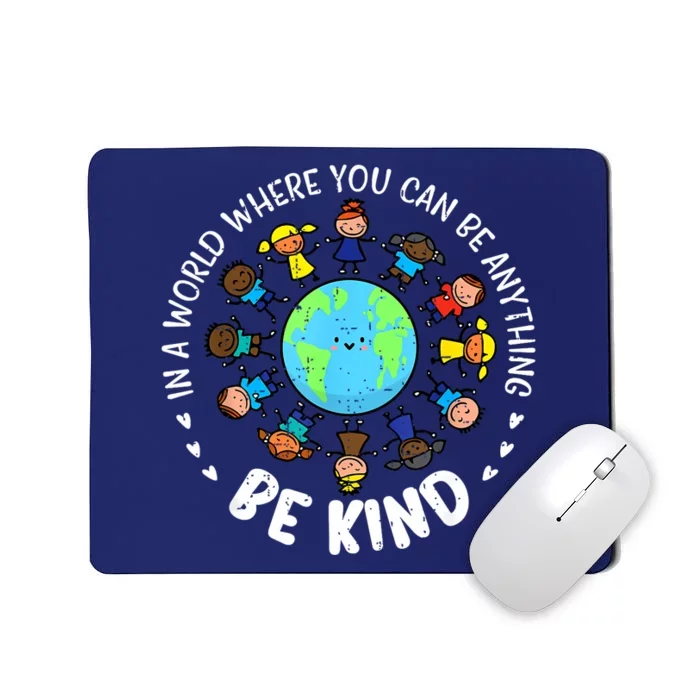 In A World Be Kind Earth Unity Day Orange Teacher Mousepad