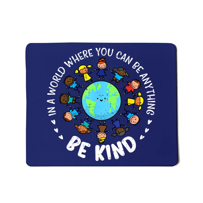 In A World Be Kind Earth Unity Day Orange Teacher Mousepad