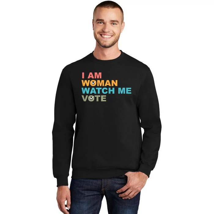 I Am Woman Watch Me Vote Sweatshirt