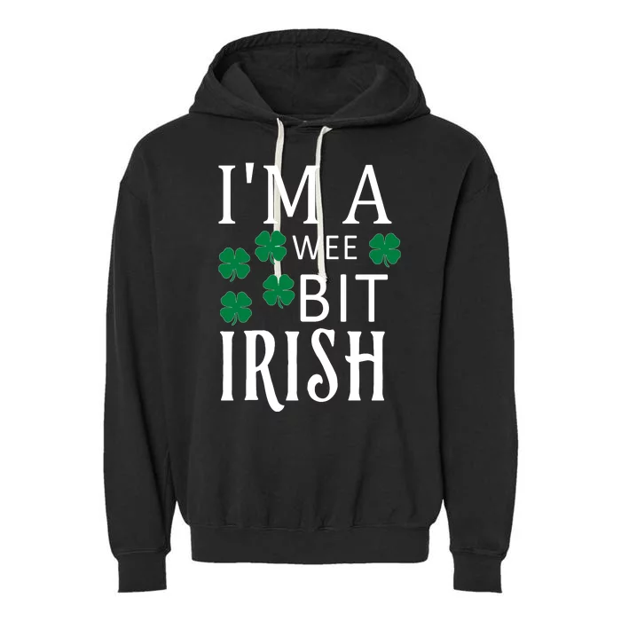 I'm A Wee Bit Irish Garment-Dyed Fleece Hoodie