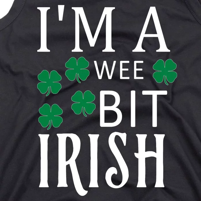 I'm A Wee Bit Irish Tank Top