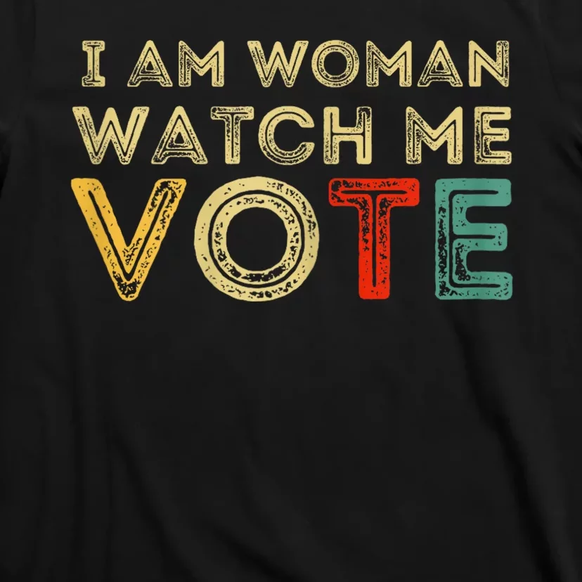 I Am Woman Watch Me Vote 2024 T-Shirt